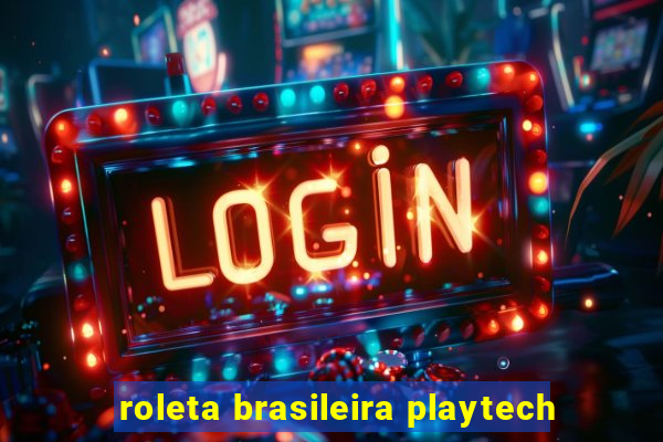 roleta brasileira playtech